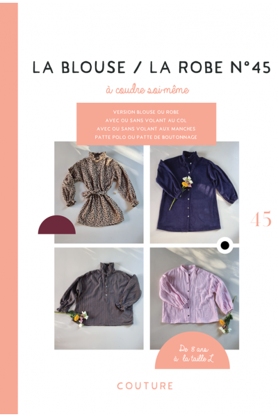 La Blouse / La Robe N°45 (patron pochette)
